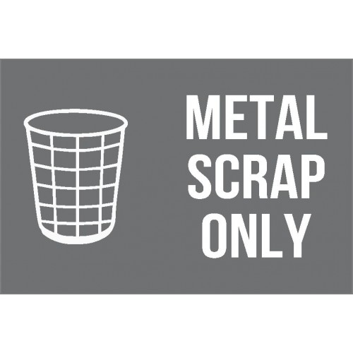 Metal Scrap Only Sign